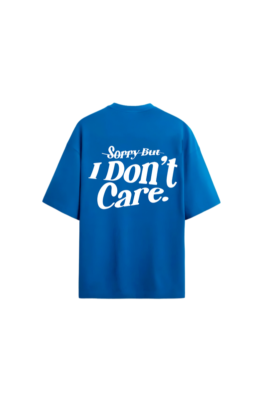 "I DONT CARE" OVERSIZED TEE